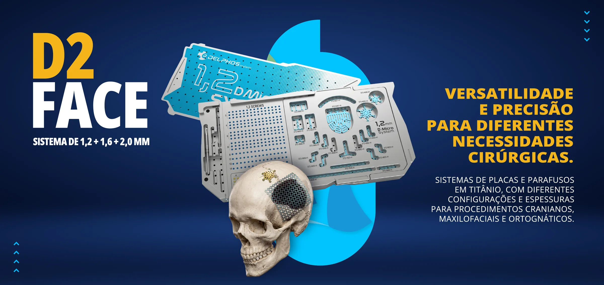 D2 Face 1,2 + 1,6 + 2,0: Sistemas de placas e parafusos em titânio para procedimentos cranianos, maxilofaciais e ortognáticos